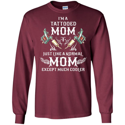 Funny Tattoo Mom Shirt I Am Tattooed Mom Maroon