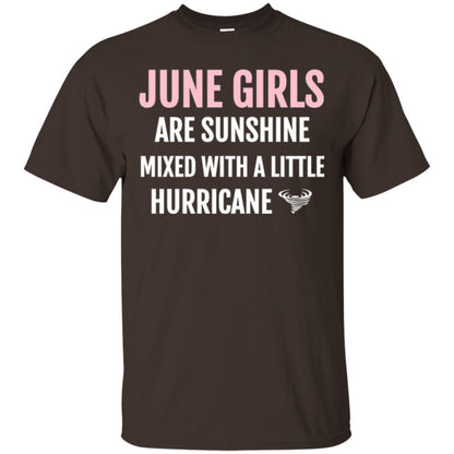 June Girls Birthdays T-shirt Are Sunshine Mixed With A Little Hurricane Dark Chocolate