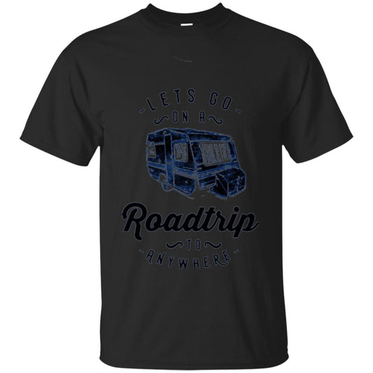 American Roadtrip T-shirt Let_s Go On A Roadtrip To Anywhere Black
