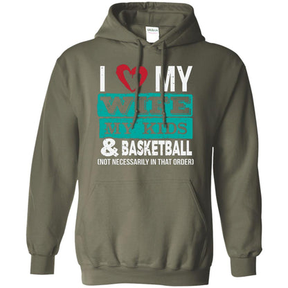 Basketball Daddy Tshirt I Love My Wife My Kids Military Green