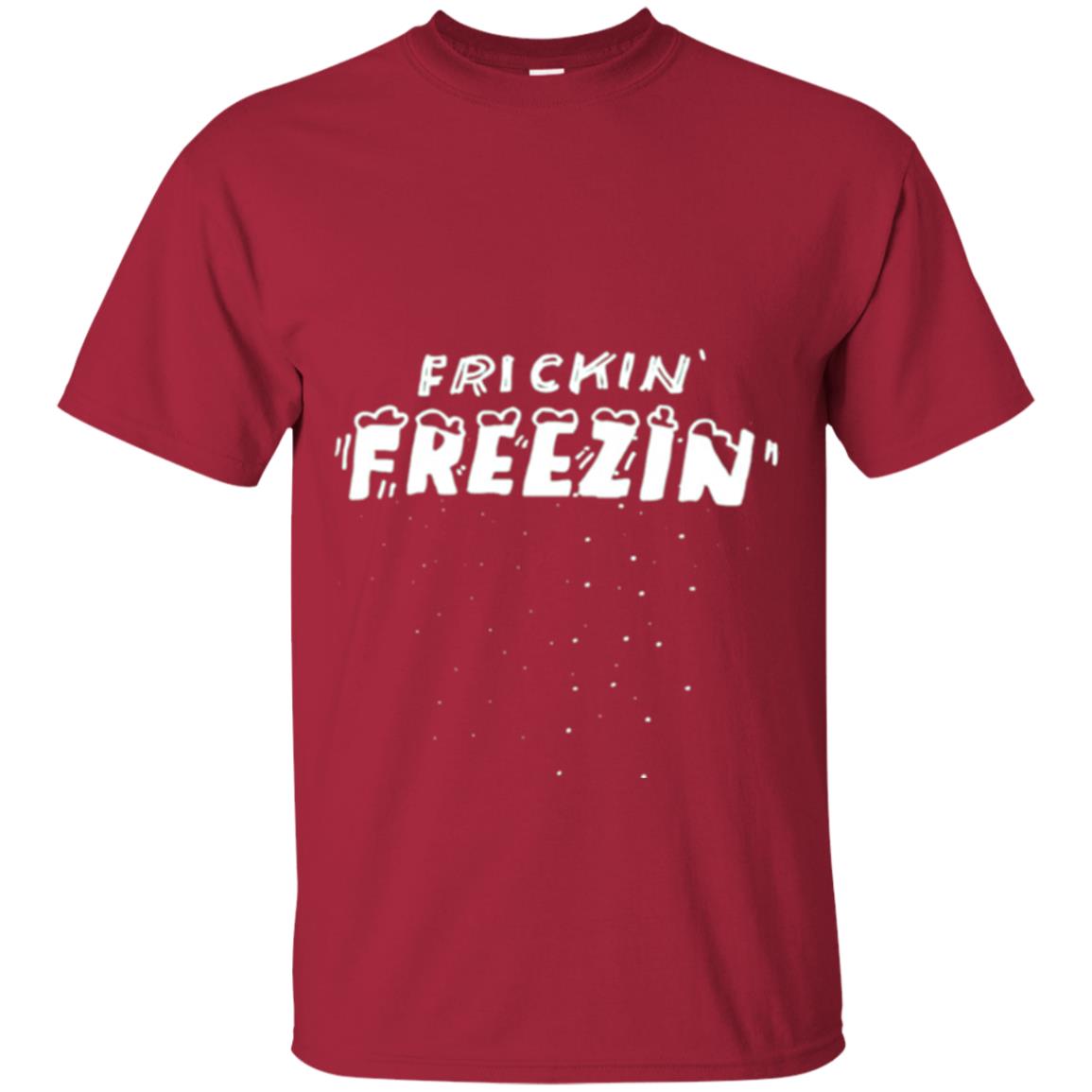 Funny Frickin_ Freezin_ T-shirt Cardinal