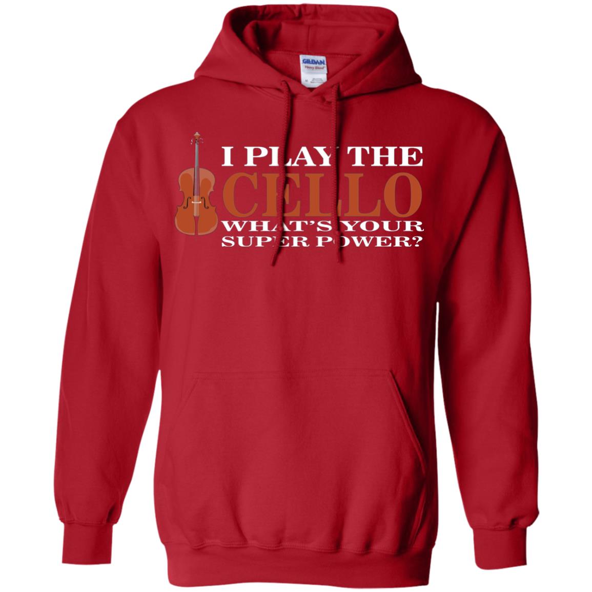 Cello Shirt I Play The Cello Whats Your Super Power Red