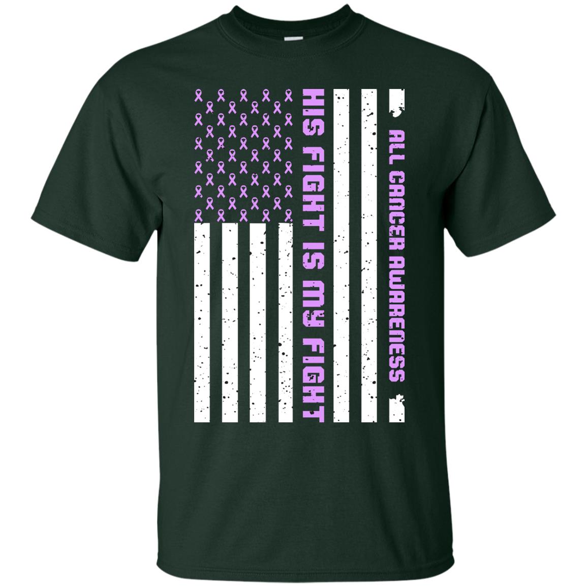 All Cancer Awareness His Fight Is My Fight Lavender Ribbon Stars Flag Of Usa Shirt Forest