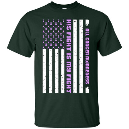 All Cancer Awareness His Fight Is My Fight Lavender Ribbon Stars Flag Of Usa Shirt Forest
