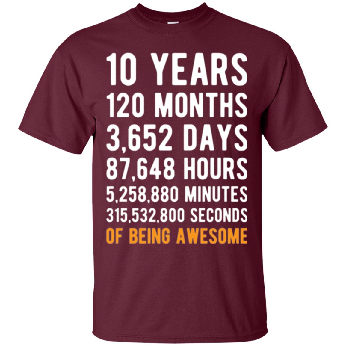 Birthday T-shirt 10 Years Old Of Being Awesome Maroon