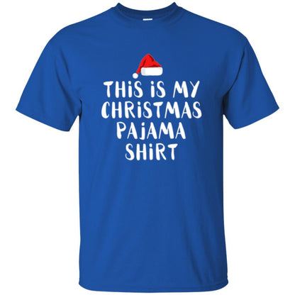 Christmas T-shirt This Is My Christmas Pajama Royal
