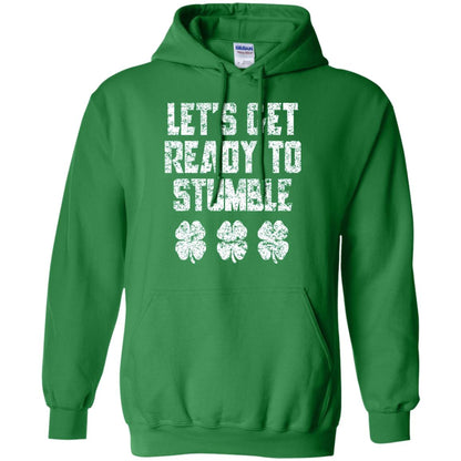 Lets Get Ready To Stumble Stain Patrick Day T-shirt Irish Green