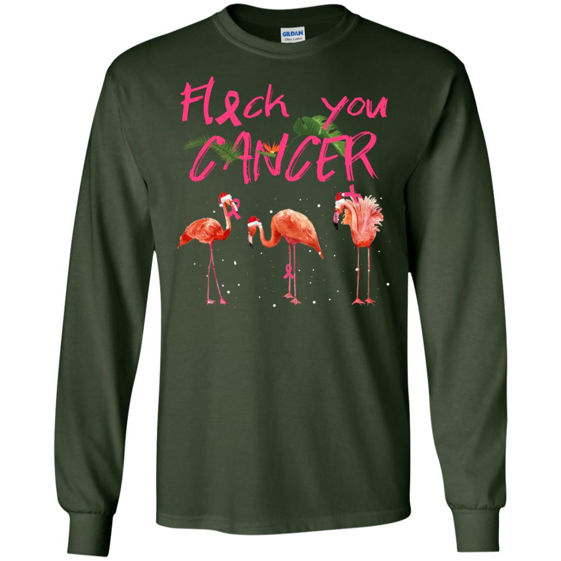 Flock You Cancer Breast Cancer Awareness Gift Shirt Forest Green