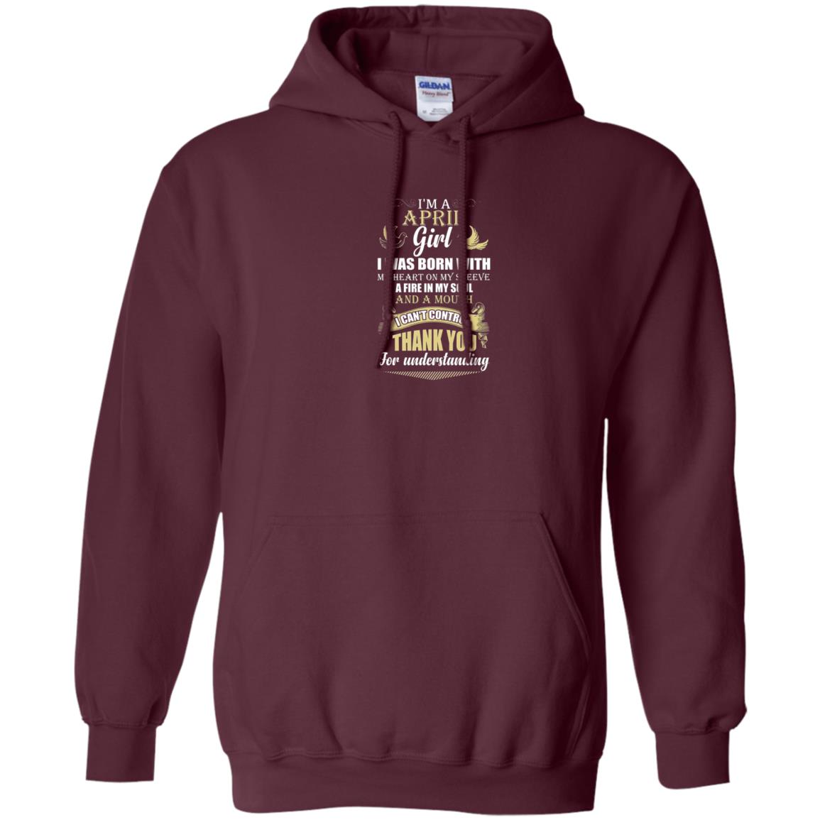 April Birthday Shirt Im A April Girl I Was Born With My Heart Maroon