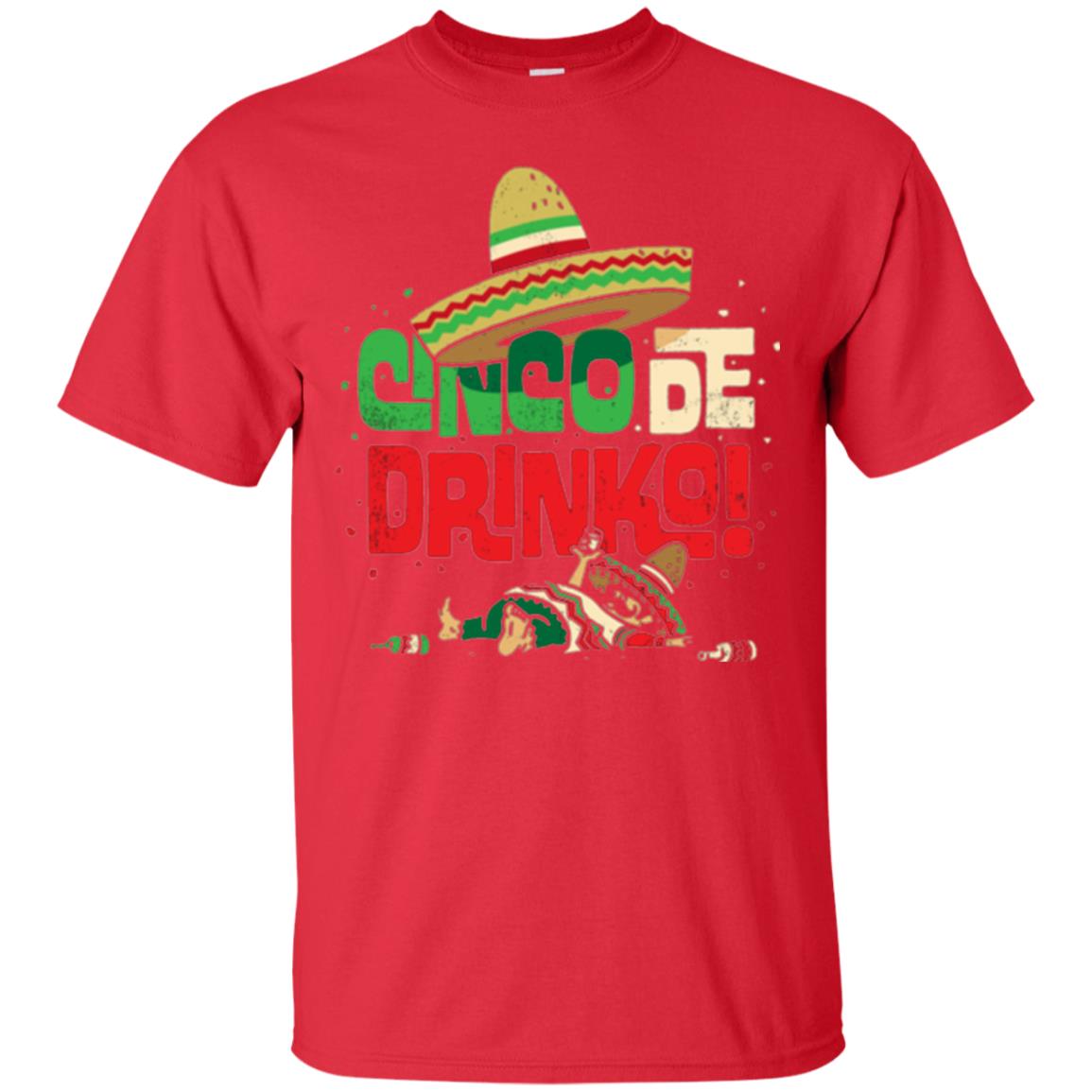 Cinco De Drinko Cinco De Mayo Drink Lover T-shirt Red