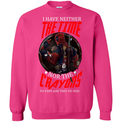I Have Neither The Time Nor The Crayons To Explain This To You Movie Fan T-shirt Heliconia