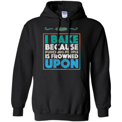 Baking Lovers T-shirt I Bake Because Punching People Is Frowned Upon Black