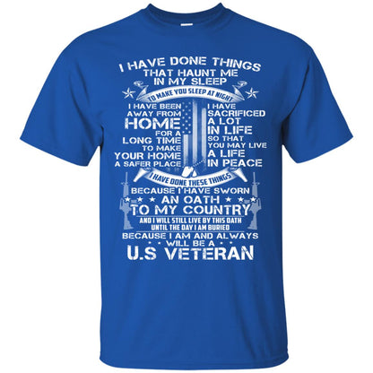 I Have Done Things That Haunt Me In My Sleep Us Veteran Shirt Royal