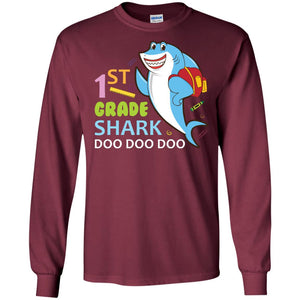1st Grade Shark Doo Doo Doo Back To School T-shirtG240 Gildan LS Ultra Cotton T-Shirt