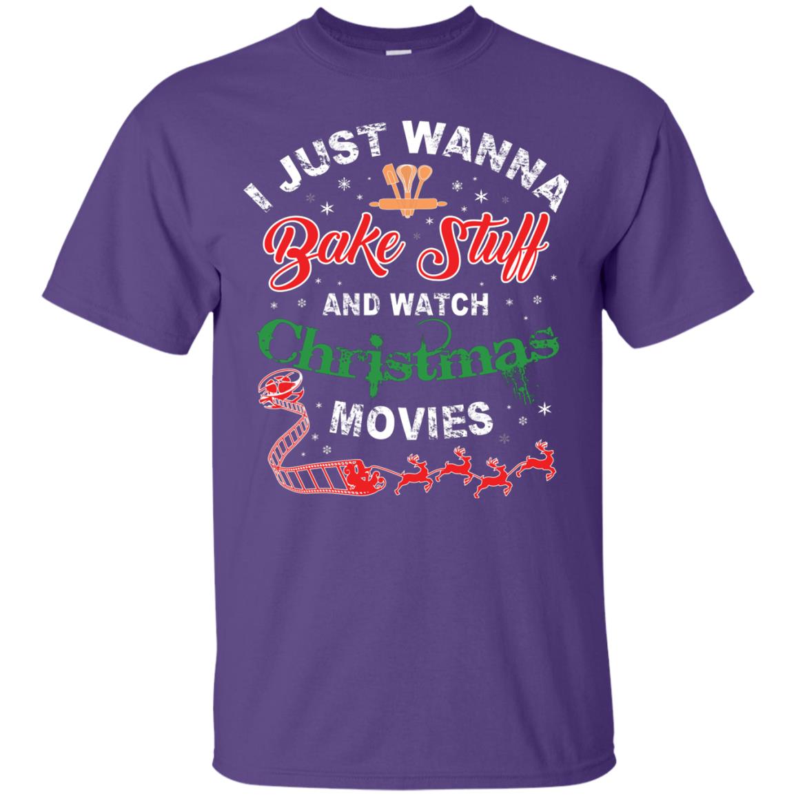 I Just Wanna Bake Stuff And Watch Christmas Movies Shirt Purple
