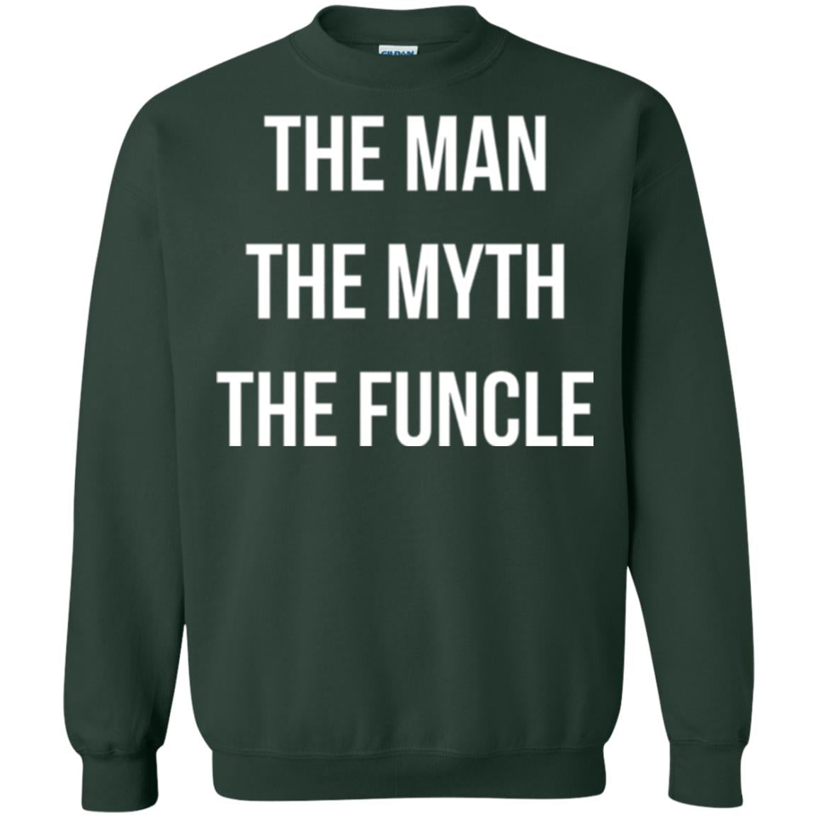 Uncle T-shirt The Man The Myth The Funcle Forest Green