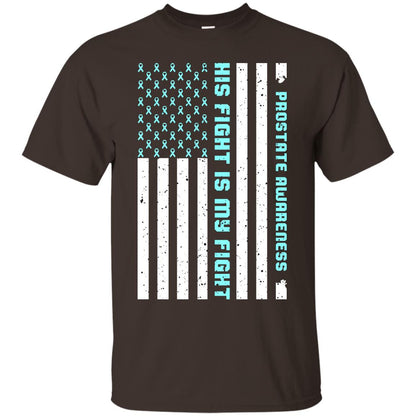 Prostate Awareness His Fight Is My Fight Blue Ribbon Stars Flag Of Usa Shirt Dark Chocolate