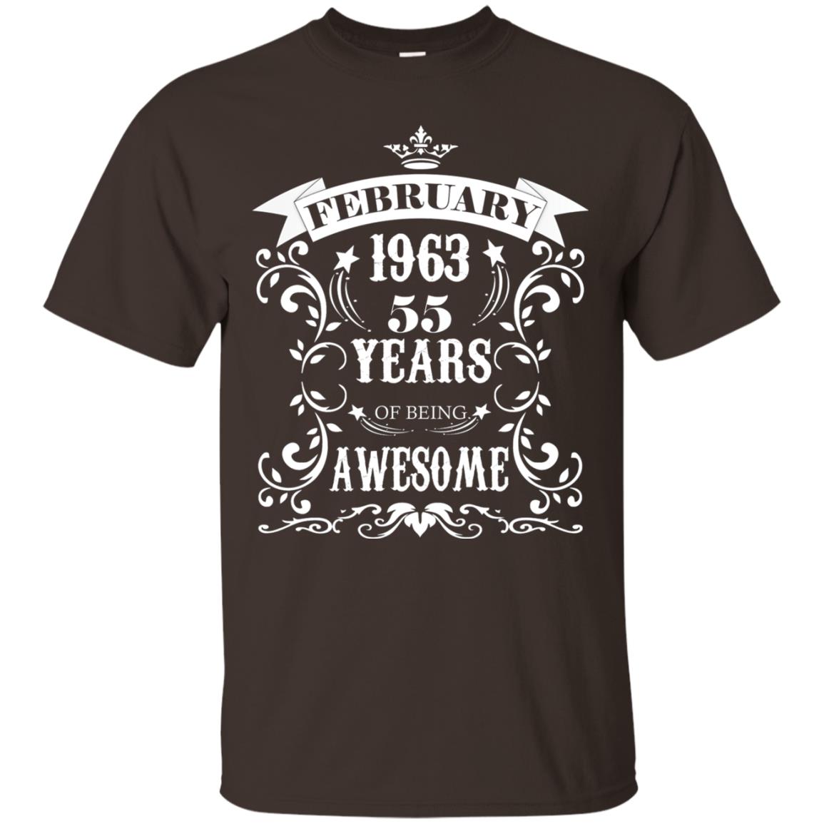 55th Birthday Shirt Awesome Born In February 1963 55 Years Of Being Awesome Dark Chocolate