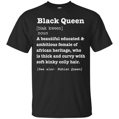 African Pride Melanin Educated T-shirt Black Queen Definition Black