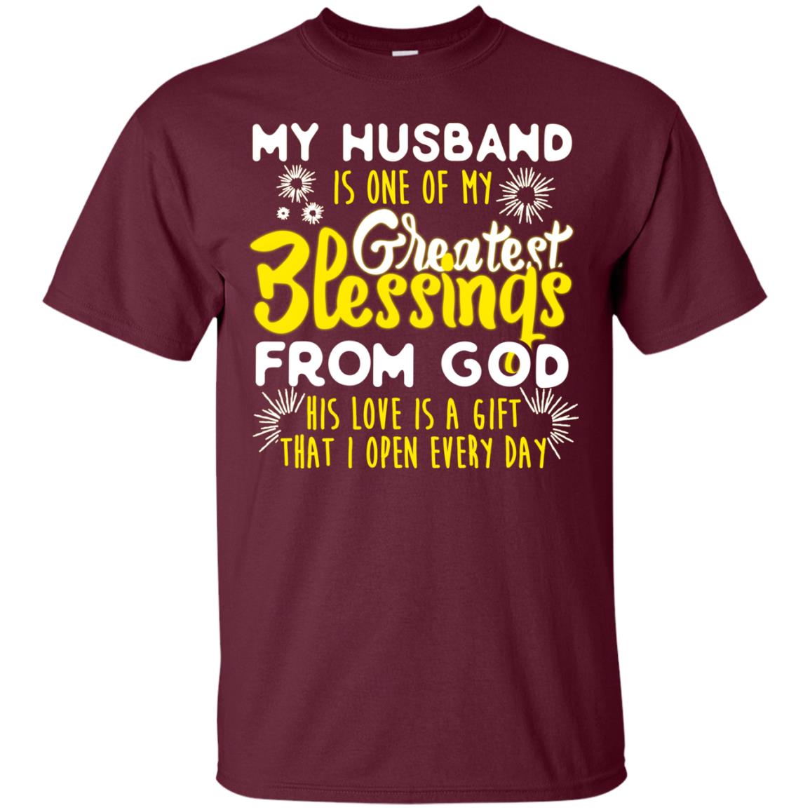 My Husband Is One Of My Greatest Blessings From God Shirt For Wife Maroon