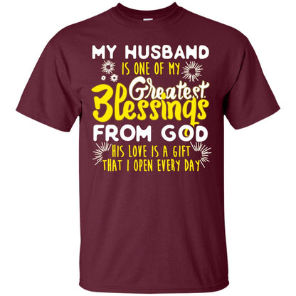 My Husband Is One Of My Greatest Blessings From God Shirt For Wife Maroon