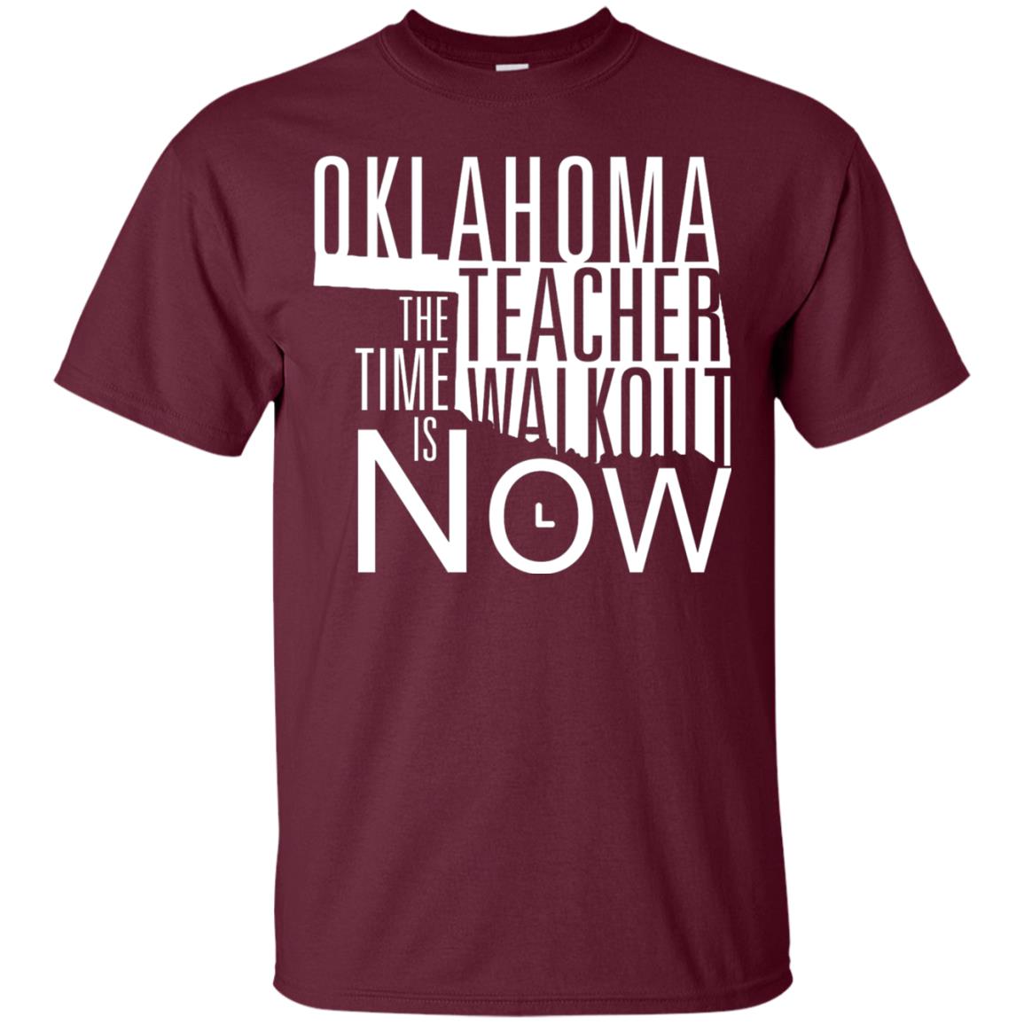 Oklahoma Teacher Waikout The Time Is Now Gun Control T-shirt Maroon