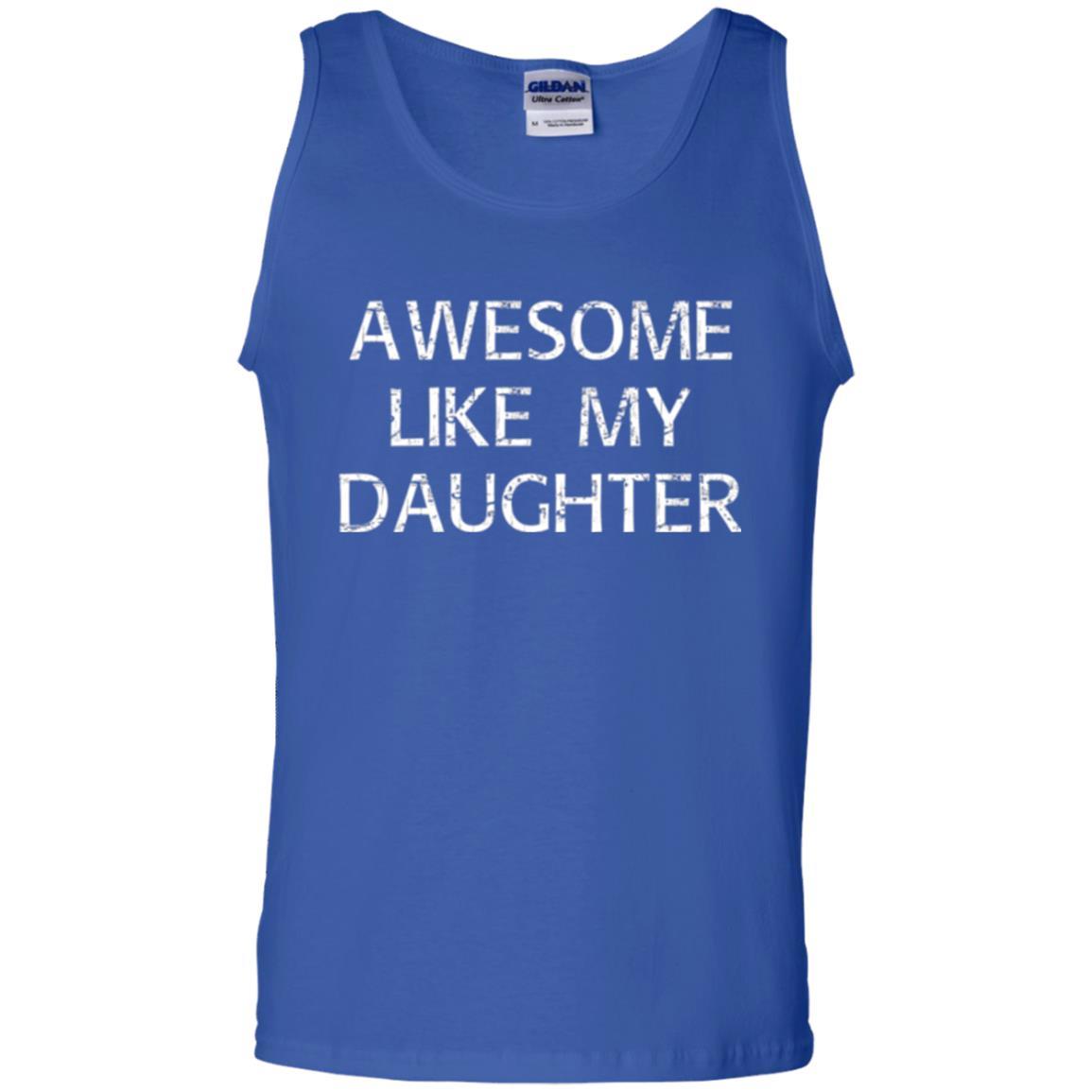 Parent T-shirt Awesome Like My Daughter Royal