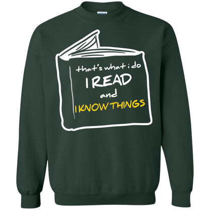 Book Lover T-shirt That's What I Do I Read And I Know Things Forest Green