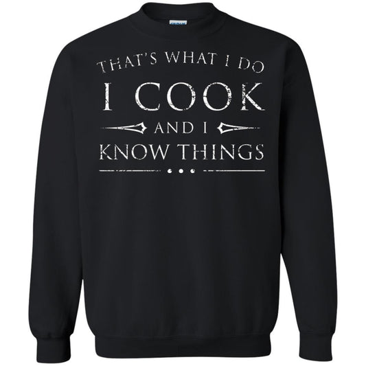 Chef T-shirt That's What I Do I Cook And I Know Things Black