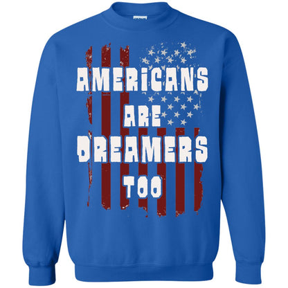 Anti Trump T-shirt Americans Are Dreamers Too Patriotic Pride Royal