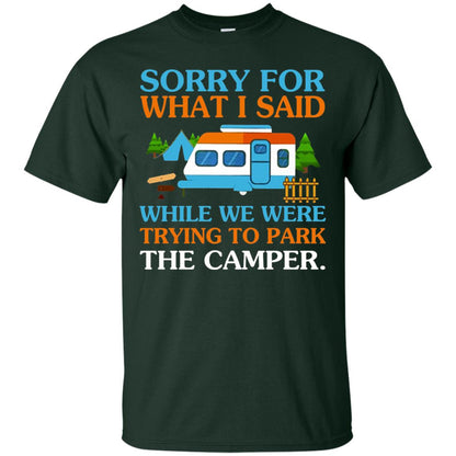 While We Were Trying To Park The Camper T-shirt Forest