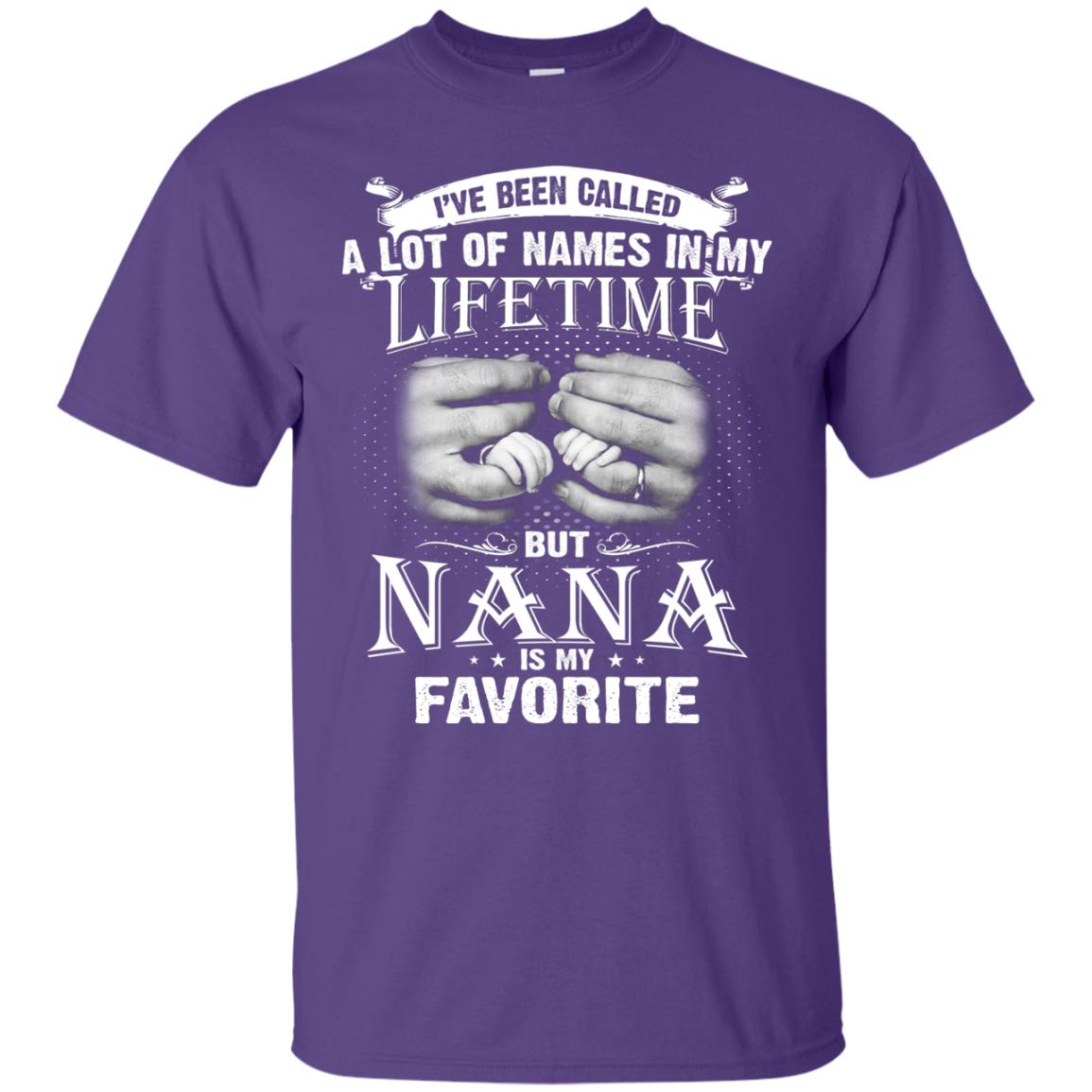 I_ve Been Called A Lot Of Names In My Lifetimenana T-shirt Purple