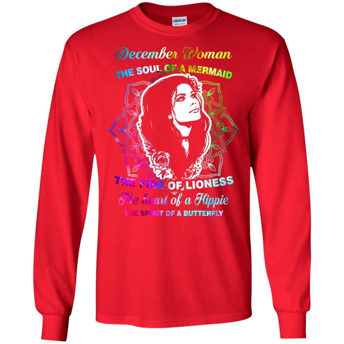 December Woman Shirt The Soul Of A Mermaid The Fire Of Lioness The Heart Of A Hippeie The Spirit Of A Butterfly Red