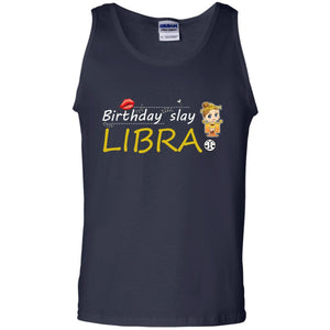 Cute Libra Girl Birthday Lip Slay T-shirtG220 Gildan 100% Cotton Tank Top