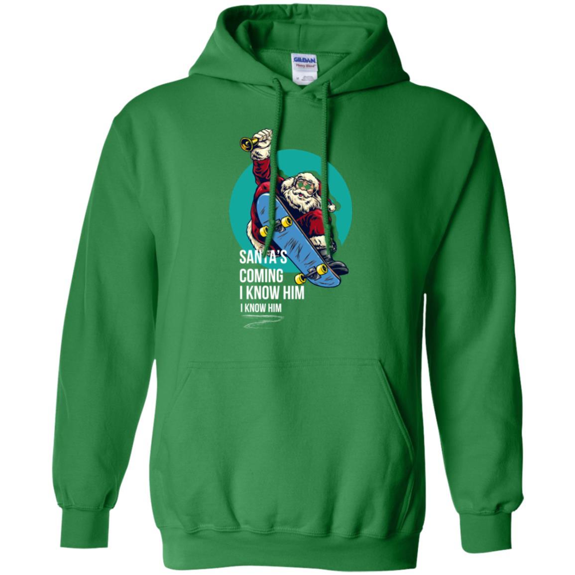 Christmas T-shirt Santa's Coming I Know Him Irish Green