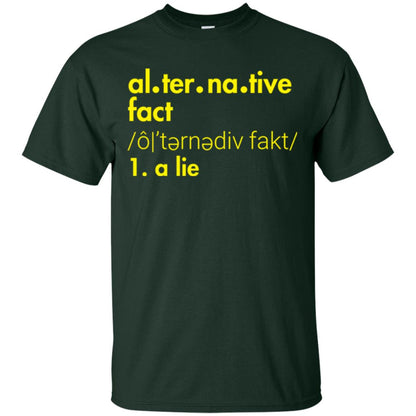 Music Lover T-shirt Al-ter-na-tive Fact A Lie Forest