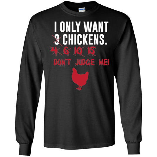 Funny Chichken Lovers T-shirt I Only Want 3 Chickens Or Black