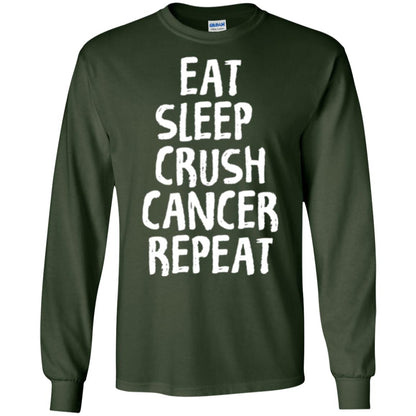 Eat Sleep Crush Cancer Repeat Fight Strength T-shirt Forest Green