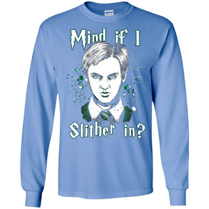 Mind If I Slither In Slytherin House Harry Potter ShirtG240 Gildan LS Ultra Cotton T-Shirt