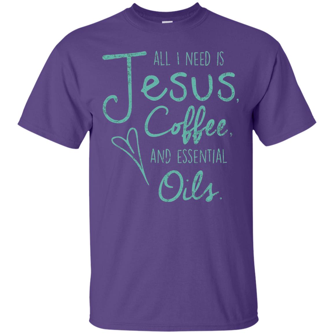 All I Need Is Jesus Coffee And Essential Oils T-shirt Purple