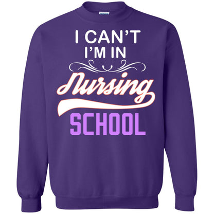 I Can't I'm In Nursing School Nurse Gift Shirt Purple