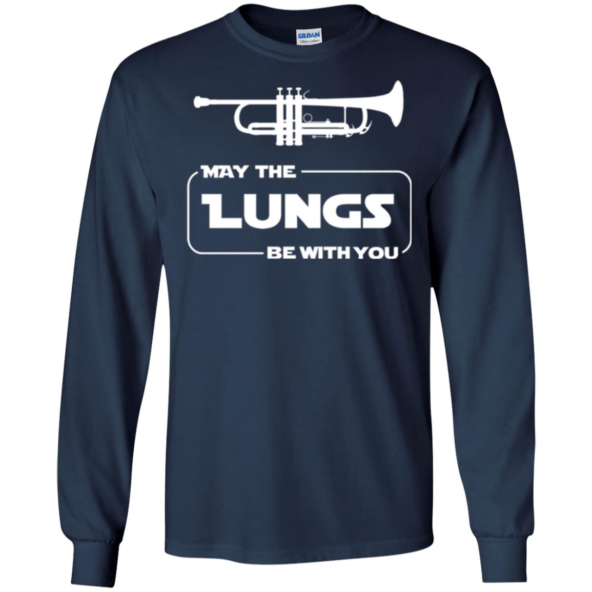 Funny Trumpet Player T-shirt May The Lungs Be With You Navy