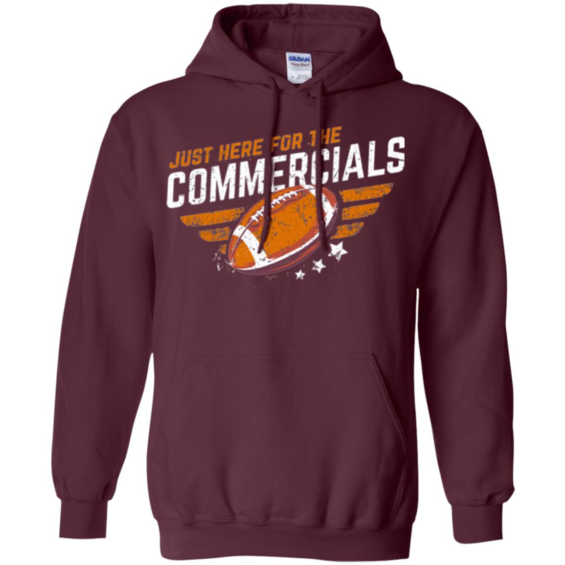 Football Lover T-shirt Just Here For The Commercials Maroon