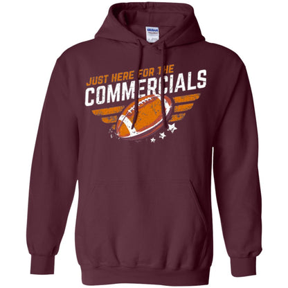 Football Lover T-shirt Just Here For The Commercials Maroon