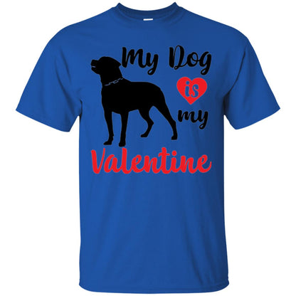 Dog Lover T-shirt My Dog Is My Valentine Royal