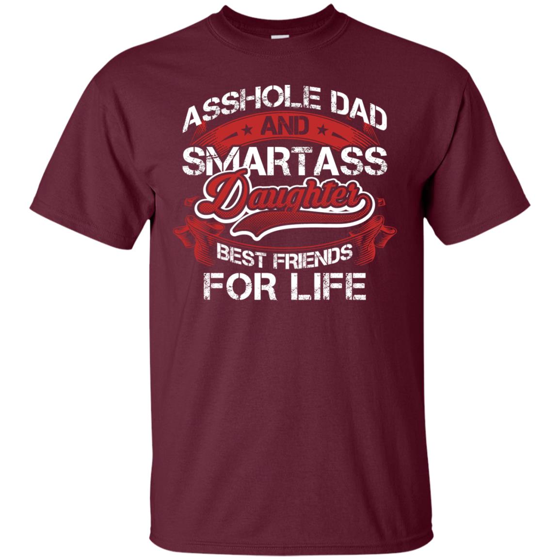 Dad And Daughter Best Friends For Life Cool Shirt For Daddy And Daughter Maroon