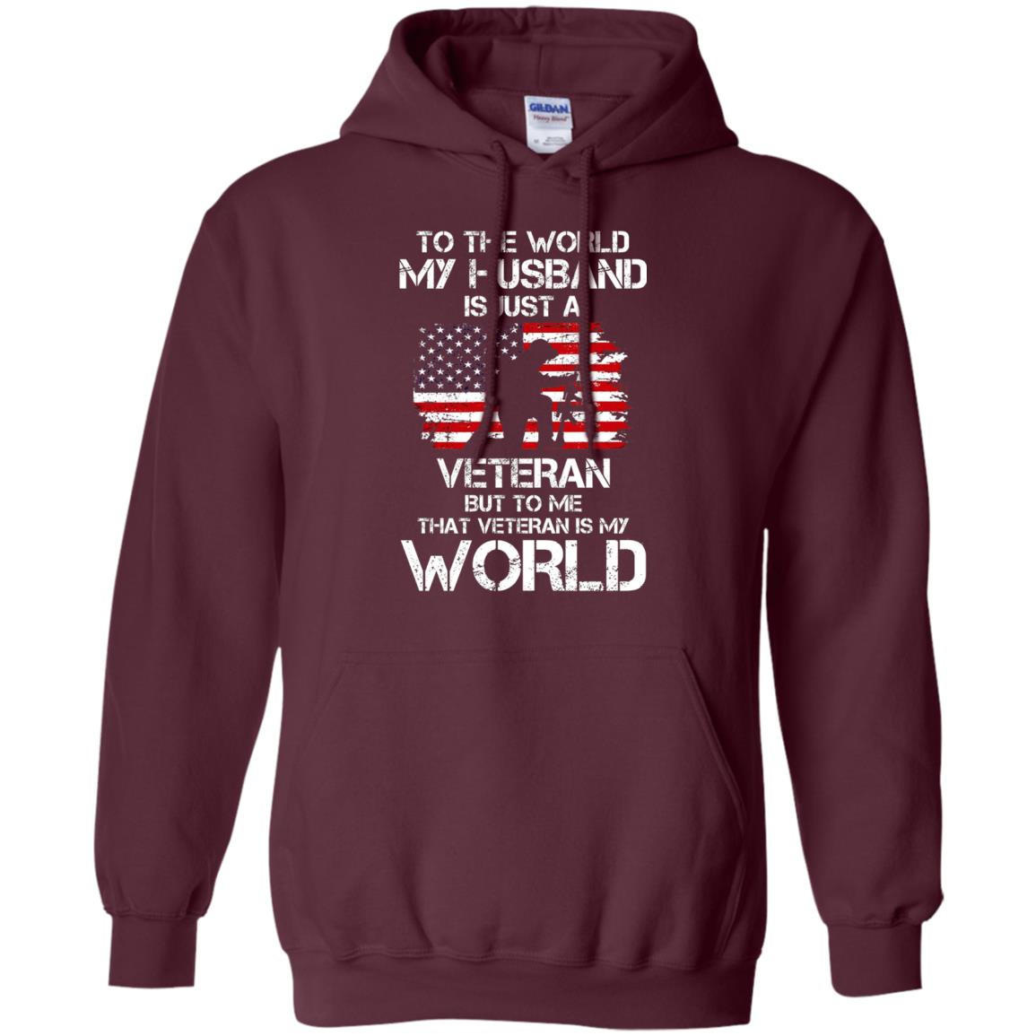 Wife T-shirt To The World My Husband Is Just A Veteran Maroon