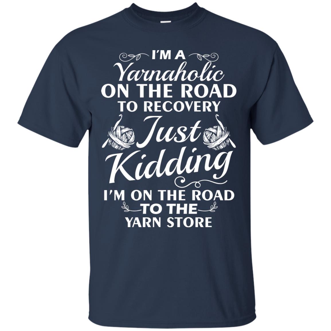 I_m A Yarnaholic On The Road Crochet Yarn T-shirt For Knitting Yarnaholic Navy