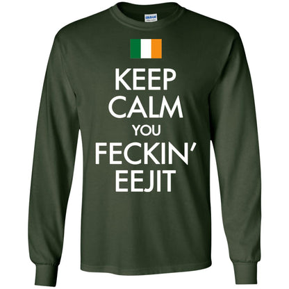 Keep Calm You Feckin_ Eejit Irish Saint Patrick_s Day Shirt Forest Green
