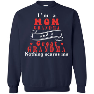 Im A Mom Grandma And A Great Grandma ShirtG180 Gildan Crewneck Pullover Sweatshirt 8 oz.